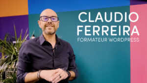 Claudio Ferreira - Formateur WordPress